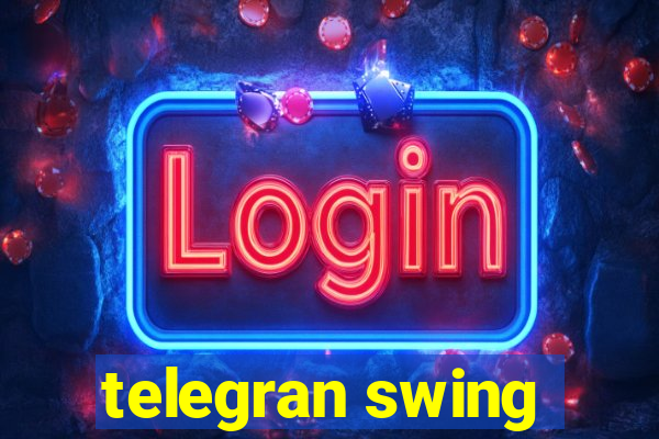 telegran swing